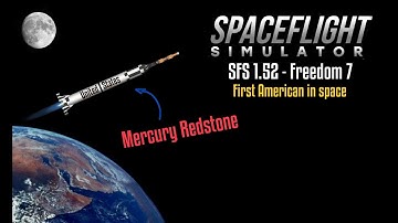 Mercury Redstone Freedom 7 In SFS - SFS Recreation | Spaceflight Simulator 1.52