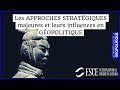 Les approches stratgiques majeures et leurs influences en gopolitique