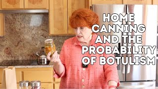 Home Canning and the Probability of Botulism
