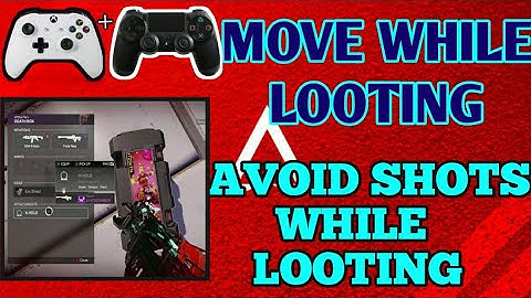 HOW TO MOVE WHILE LOOTING ON CONSOLE APEX LEGENDS