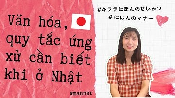 #10 Văn hóa, quy tắc ứng xử cần biết khi ở Nhật