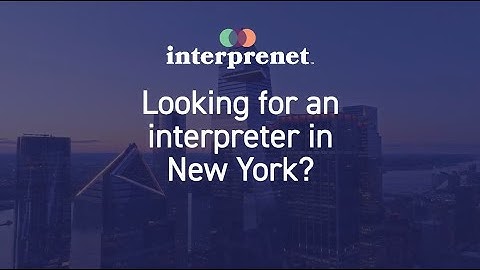Interpreter in New York? We can help you find one!