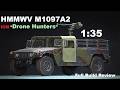 Drone Hunters | Model build  | HMMWV M1097A2, ICM, 1:35 | Full Build Review