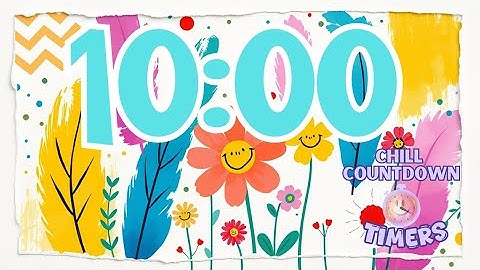 10 Minute Chill Countdown Timer With Music| Flowers and Feather Theme, Bright Vibrant Colors
