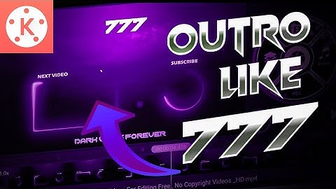 Make An Awesome Outro like 7 7 7🔥 Very Easily using Kinemaster and Pixellab 🔥