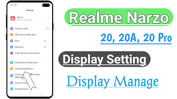 Realme Narzo 20, 20a, 20 Pro Display Setting, Display Manage And Tricks
