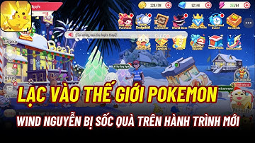 Pokemon Khởi Hành X7 GAME - HÀNH TRÌNH MỚI TRONG POKEMON && SỐC VÌ QUÁ NHIỀU QUÀ