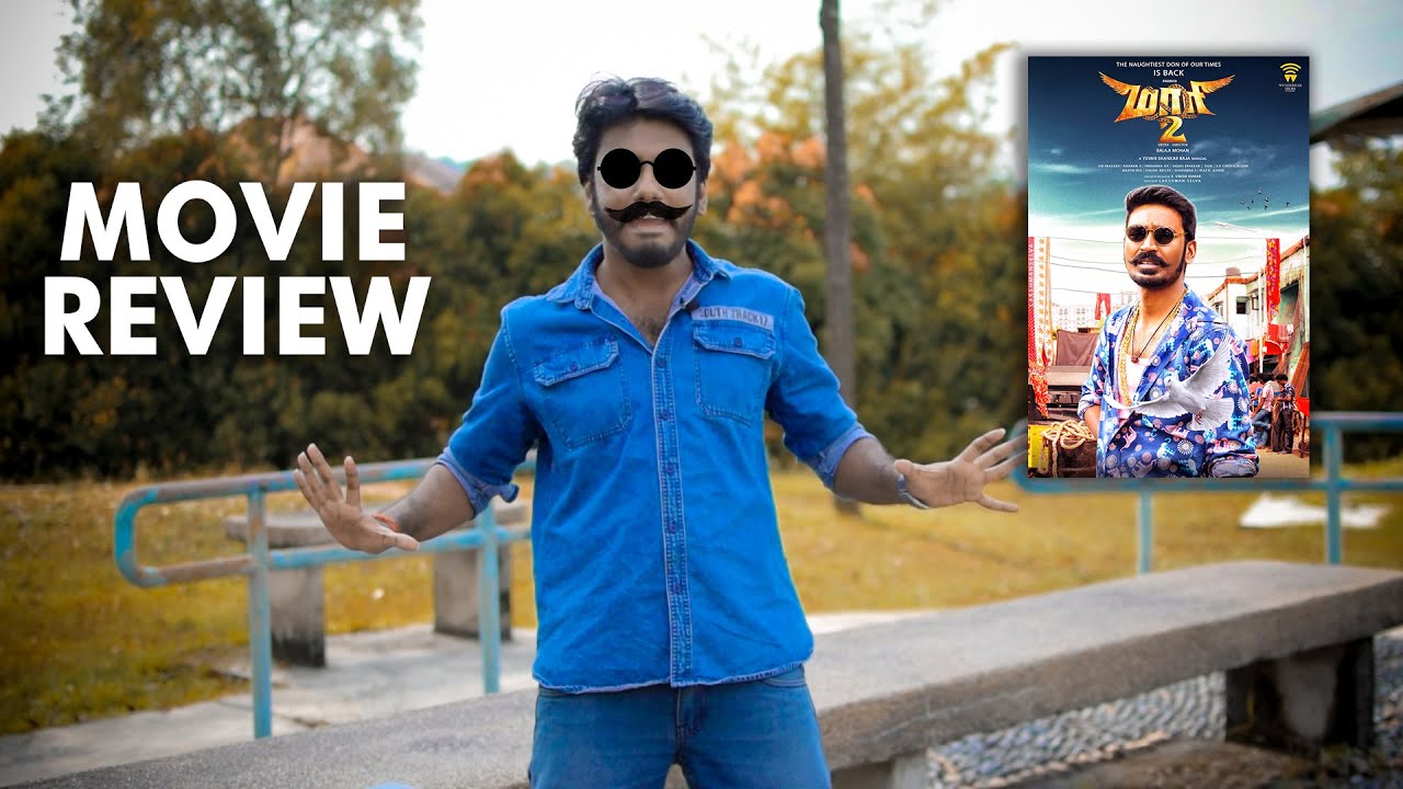 MAARI 2 REVIEW | DHANUSH, SAI PALLAVI,  ROBO SHANKAR | YUVAN SHANKAR RAJA| DAVIEW MALAYSIA