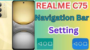 Realme C75 Navigation Bar | Realme RMX3941 Back Button Setting | Realme Navigation Buttons Change