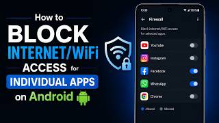كيفية حظر وصول تطبيقات محددة إلى الإنترنت/Wi-Fi على أندرويد screenshot 3