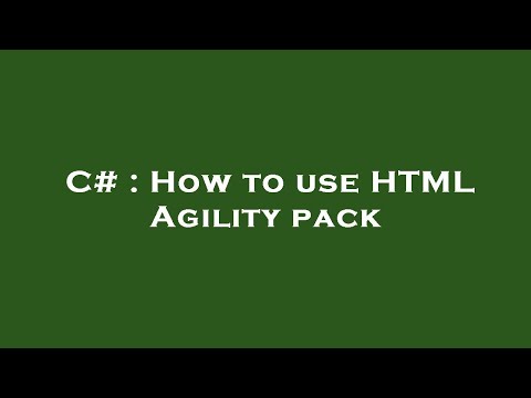 C# : How to use HTML Agility pack