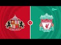 2026 Premier League Drama - Sunderland FC  Versus Liverpool FC