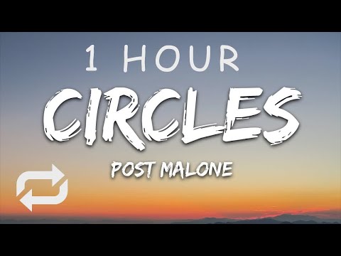 [1 HOUR 🕐 ] Post Malone - Circles (Lyrics)