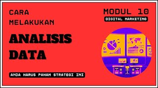 Analisis Data Dalam Pemasaran Digital - Modul 10 Belajar Digital Marketing