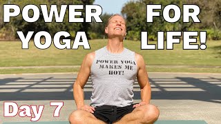 30 Min FULL BODY POWER YOGA FOR LIFE (Day 7) 7 day Yoga Challenge