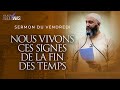 Nous vivons ces signes de la fin des temps  nader abou anas