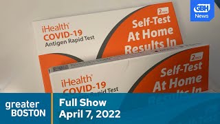 Greater Boston Full Episode: April 7, 2022