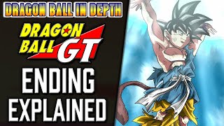 The End of Dragon Ball GT Explained