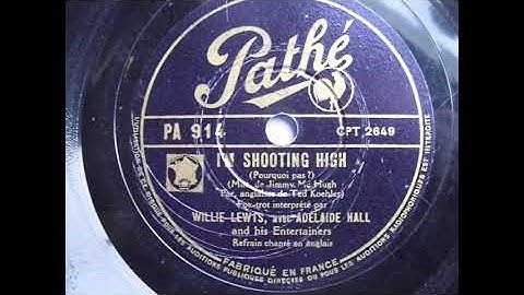 Willie Lewis avec Adelaide Hall and his Entertainers: I'm shooting high (Paris 1936)