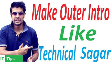 How to make outer intro Like Technical Sagar in Urdu/Hindi Video Tutorial