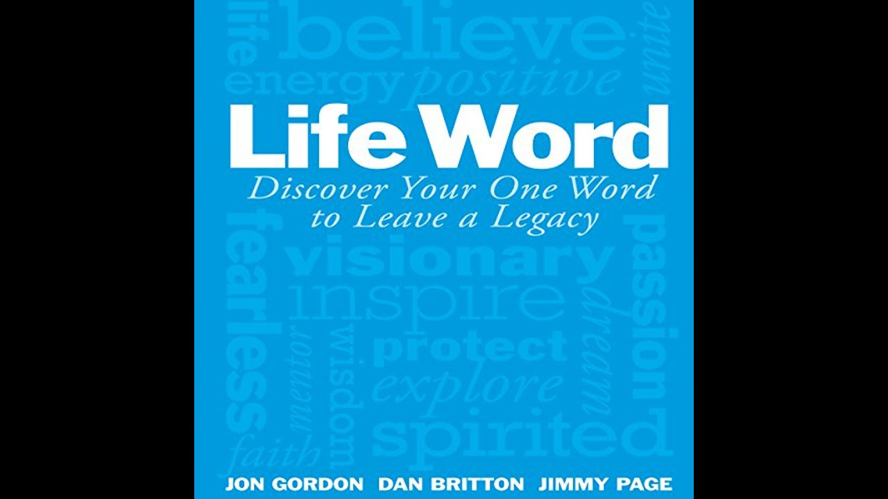 Life Word: Discover Your One Word to Leave a Legacy Audiobook by Dan Britton
