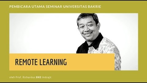 (Seminar 12) Speaker Utama Workshop Informatika Universitas Bakrie: REMOTE LEARNING