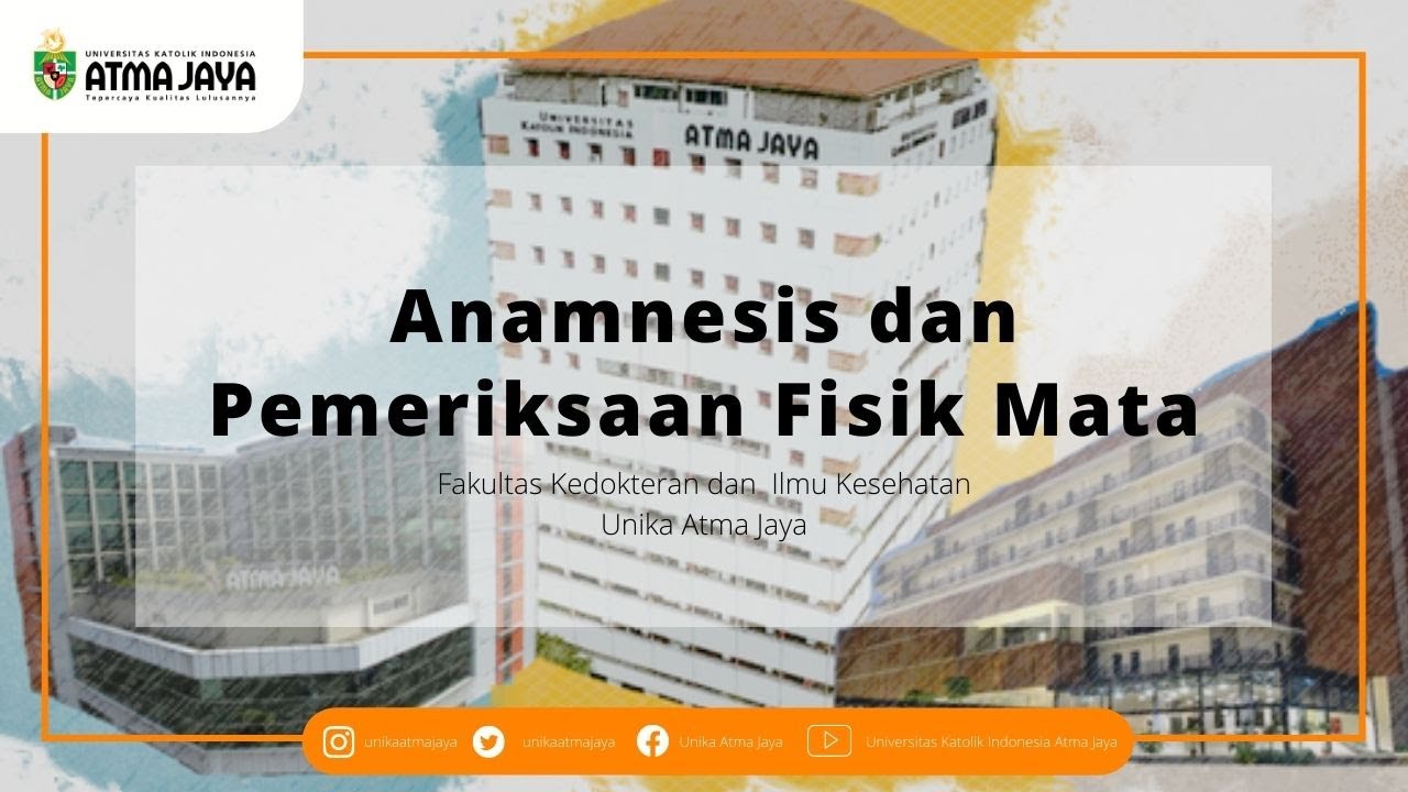 Anamnesis dan Pemeriksaan Fisik Mata