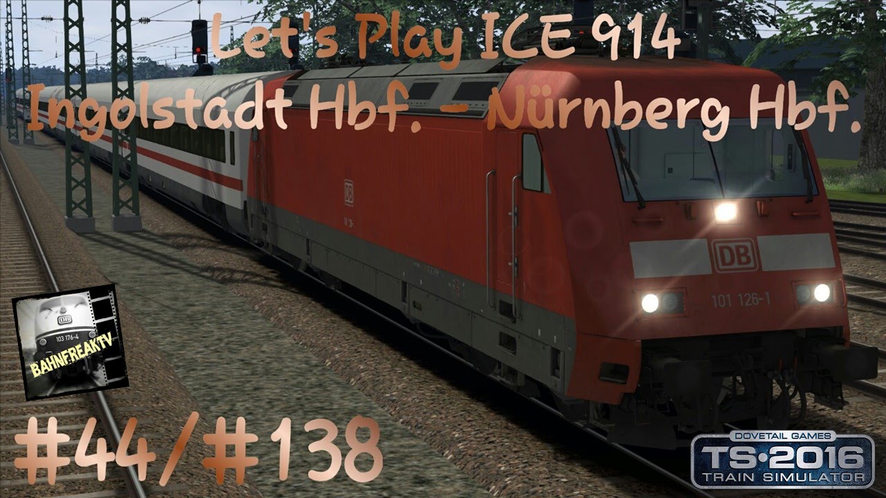 Let´s Play / ICE 914 nach Nürnberg Hbf. / TS 2016 / #44/#138