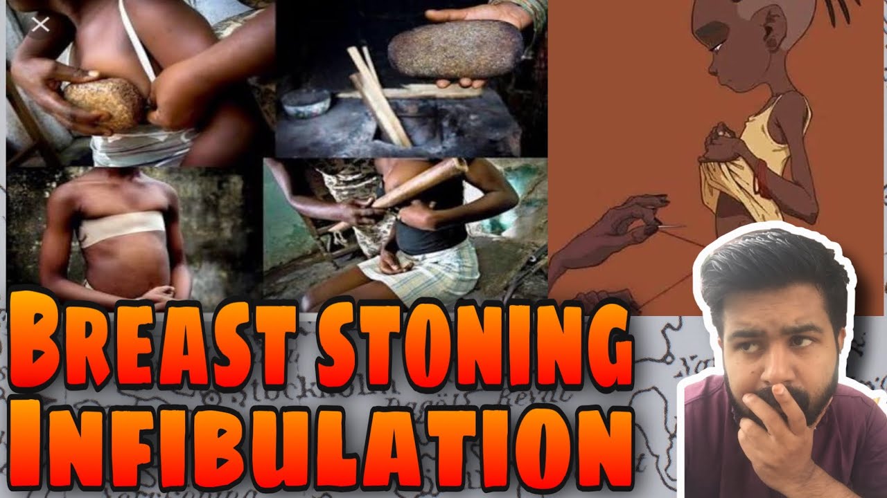 Breast stoning | infibulation | breast ironing | malayalam | Vinod ...
