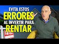 5 Errores al Intentar Vivir de las Rentas