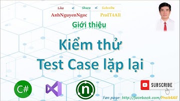 Lab 3.B3. Kiểm thử test case lặp lại trong NUnit