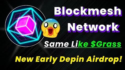 🔥Same Like $Grass | BlockMesh Network New Early Alpha Depin Airdrop Detail Video Guide!