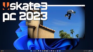 HOW TO PLAY SKATE 3 ON PC 2024 screenshot 3