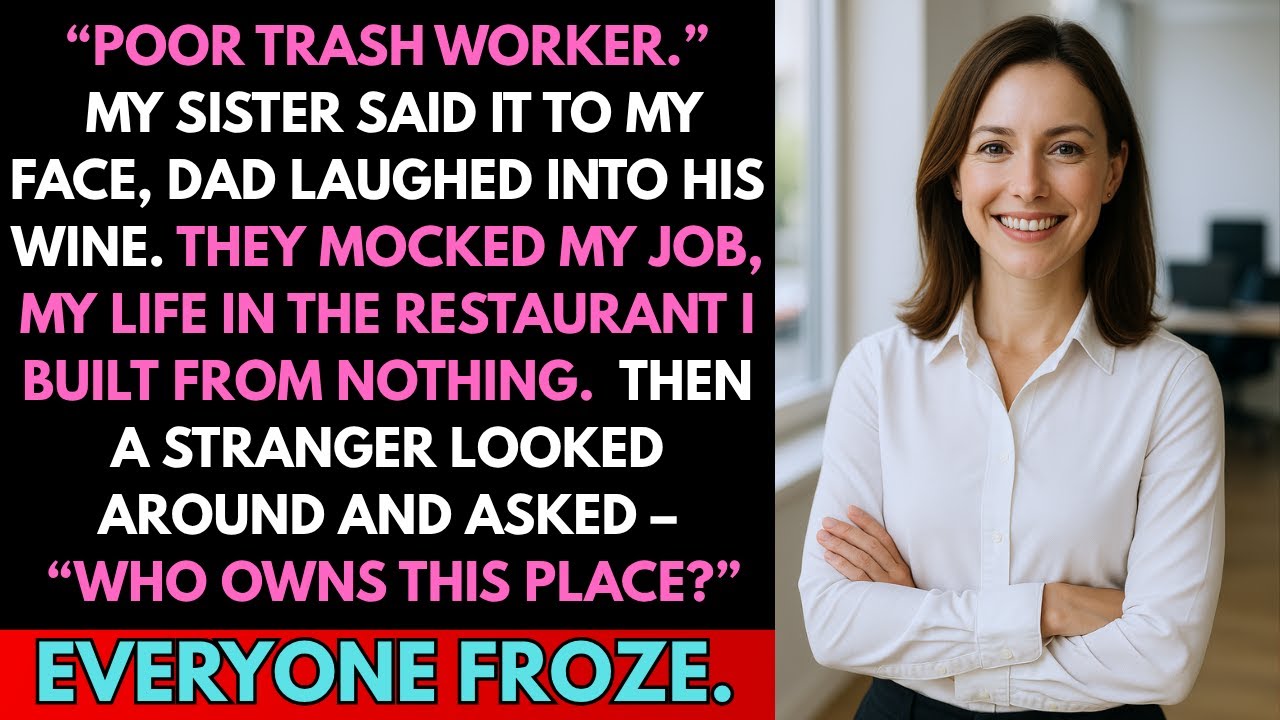 At Dinner, My Sister Called Me A 'POOR TRASH WORKER' — Then A Guest Asked, 'WHAT’S THE OWNER DOING?'