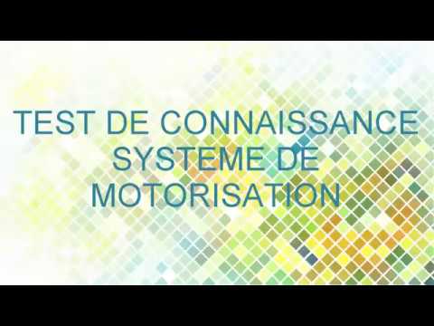TEST DE CONNAISSANCE SYSTEME DE MOTORISATION