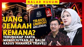UANG JEMAAH KEMANA? TERUNGKAP FAKTA MENGEJUTKAN DI BALIK KASUS HANANIA TRAVEL!