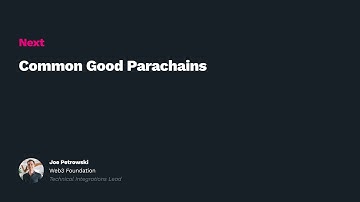 Polkadot Decoded 2021: Common Good Parachains