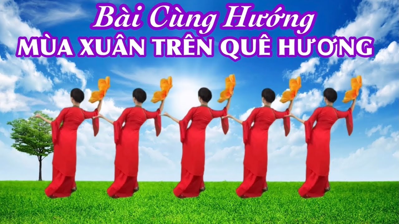 BÀI CÙNG HƯỚNG : MÙA XUÂN TRÊN QUÊ HƯƠNG / Link bài hướng dẫn ở dưới phần ô tả video 👇