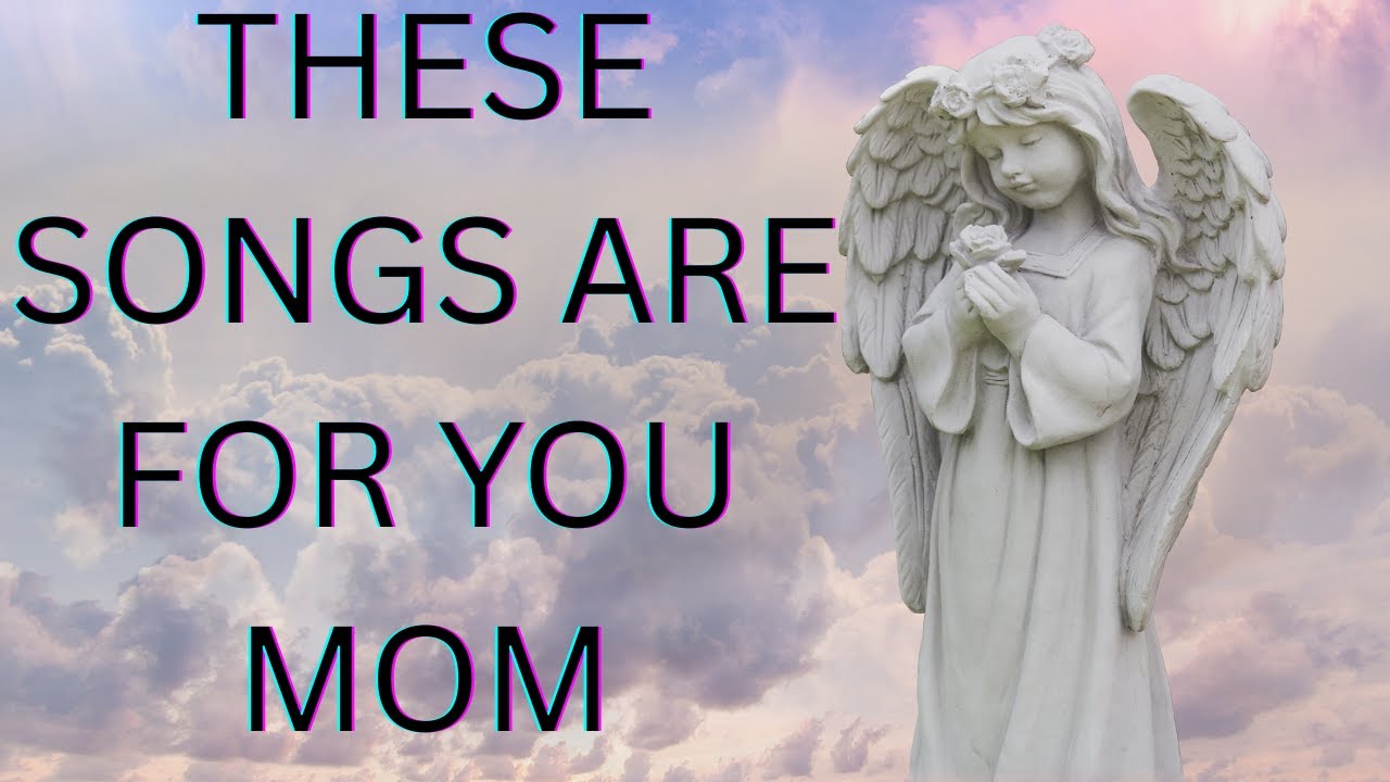 Mothers Day in Heaven - Mom Songs For Mothers Day - Mothers Day Tribute Songs That Will Make You Cry Mothers Day in Heaven - Mom Songs For Mothers Day - Mothers Day Tribute Songs That Will Make You Cry