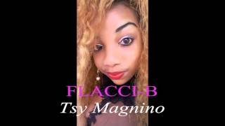 FLACCI B-tsy magnino