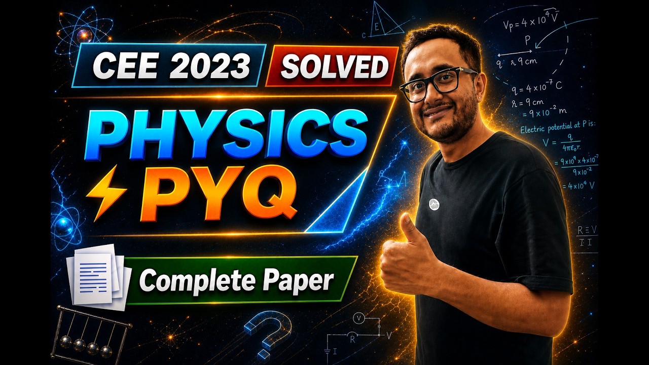 Assam CEE 2023 Physics PYQ | Lecture 2 | Complete Solutions | Step-by ...