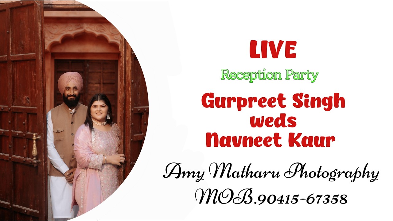 Live Reception Party of Gurpreet Singh weds Navneet Kaur 10-03-2026