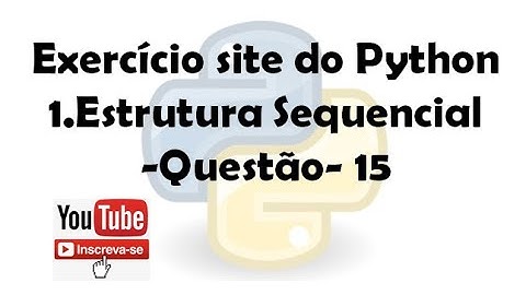 Exercício site do python 1. Estrutura Sequencial (Questão 15)