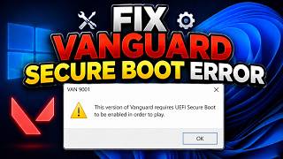 How To Fix This Version Of Vanguard Requires UEFI Secure Boot To Be Enabled In Order To Play Error