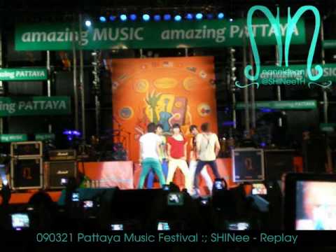 090321 - Pattaya Music Festival :; SHINee - Replay