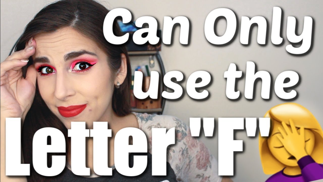 USING ONLY THE LETTER F! Makeup through the Alphabet w/