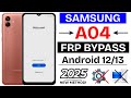 Samsung Galaxy A04 FRP Bypass Android 12 13 Without Pc Samsung SM A045F Google Account Bypass 