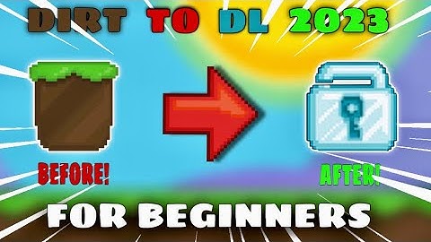 DIRT TO DL IN 1 VIDEO 2023! | GROWTOPIA PROFIT