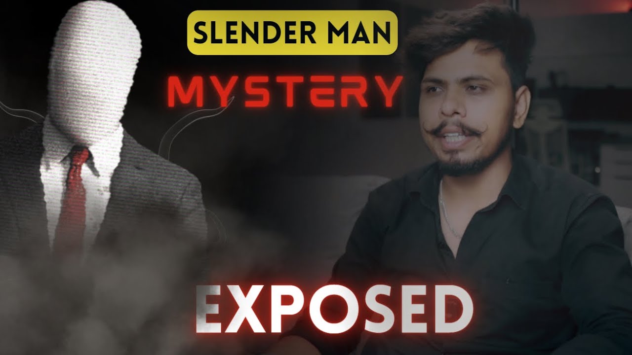 *EXPOSED* FACELESS MAN | MYSTERY OF SLENDER MAN | | [4K] - YouTube