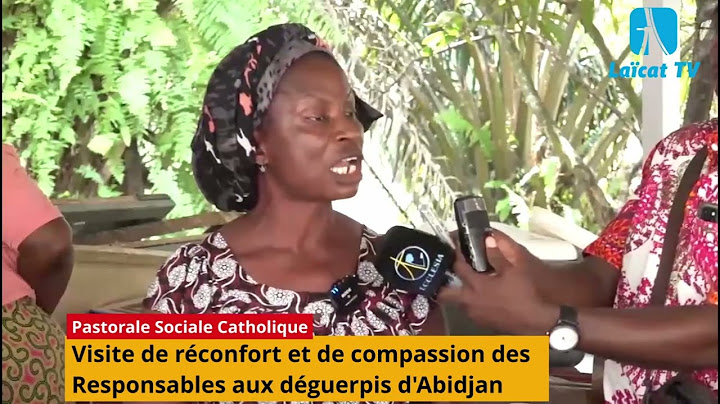 Visite de réconfort et de compassion de la Pastorale sociale Catholique aux déguerpis d'Abidjan